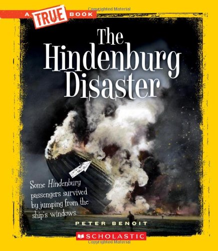The Hindenburg Disaster by Peter Benoit