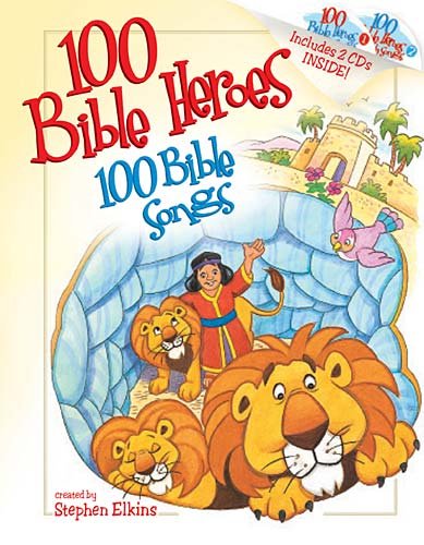 100 Bible Heroes, 100 Bible Songs by Stephen Elkins