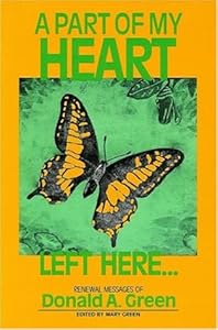 A Part of My Heart Left Here by Mary Green