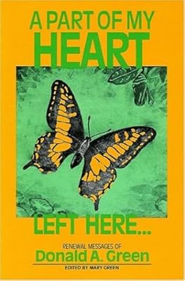 A Part of My Heart Left Here