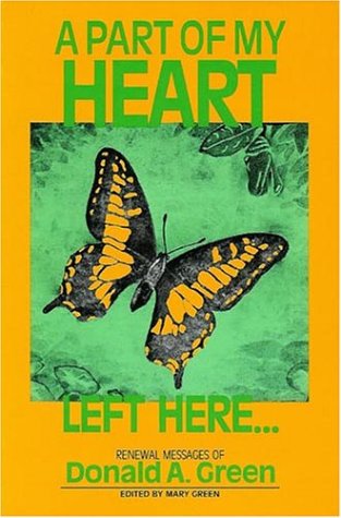 A Part of My Heart Left Here by Mary Green