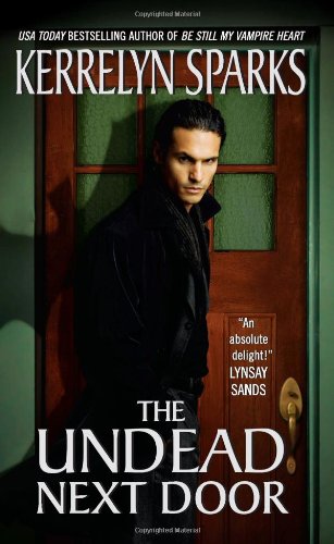 The Undead Next Door (Love at Stake, Book 4) by Kerrelyn Sparks