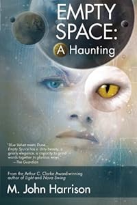 Empty Space by M. John Harrison