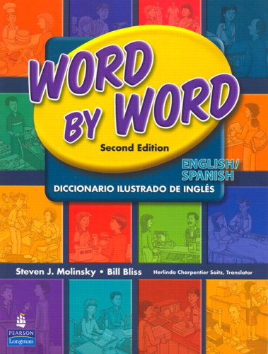 Word by Word Picture Dictionary English/Spanish Edition (2nd Edition) by Steven J. Molinsky