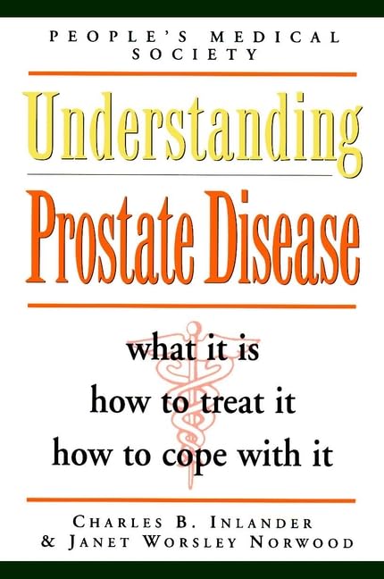 Understanding Prostate Disease by Charles B. Inlander