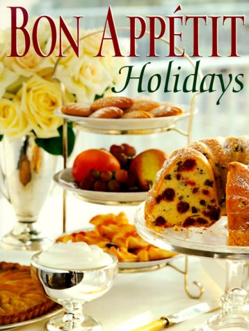 Bon Appetit Holidays by Bon Appetit Editors