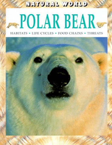 Polar Bear (Natural World (Hardcover Raintree)) by Malcolm Penny