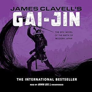 Gai-jin: The Epic Novel of the Birth of Modern Japan; Library Edition