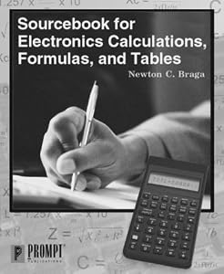 Sourcebook for Electronics Calculations, Formulas, & Tables by Newton Braga