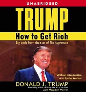 Trump: How to Get Rich by Meredith McIver