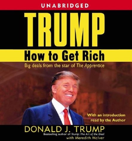 Trump: How to Get Rich by Meredith McIver