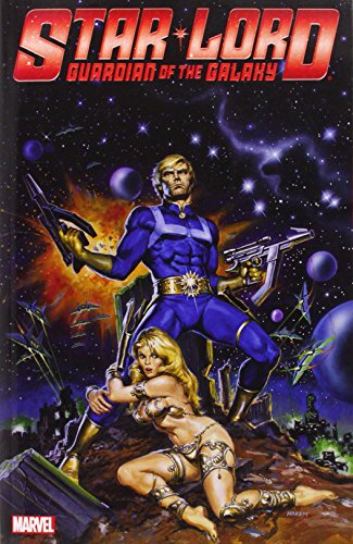 Star-Lord: Guardian of the Galaxy by Chris Claremont