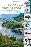Long and Winding Road: Discovering the Pleasures and Treasures of Highway 97 by Jim Couper (2006-06-01)