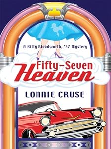 Fifty-Seven Heaven: A Kitty Bloodworth, '57 Mystery (Wheeler Cozy Mystery)