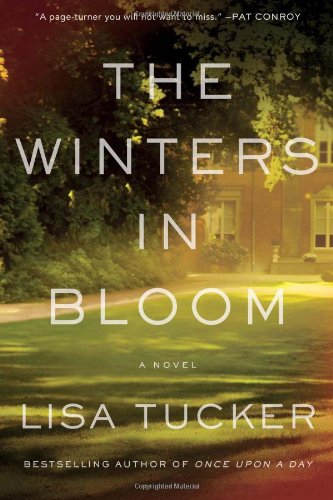 The Winters in Bloom: A Novel by Lisa Tucker