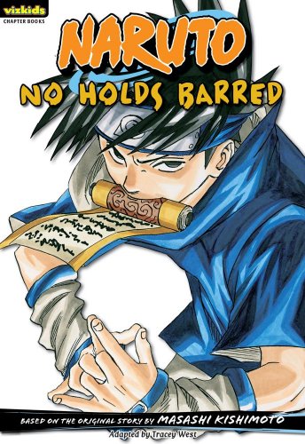 Naruto: No Holds Barred by Tracey West