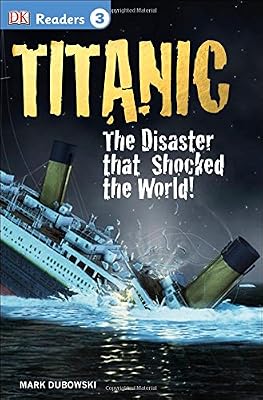 DK Readers L3: Titanic: The Disaster that Shocked the World!