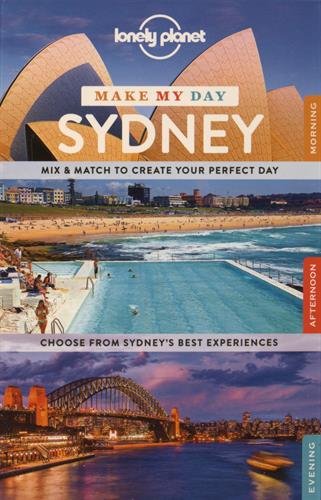 Lonely Planet Make My Day Sydney by Lonely Planet Publications (Firm)