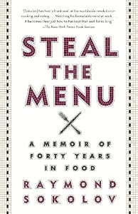 Steal the Menu: A Memoir of Forty Years in Food