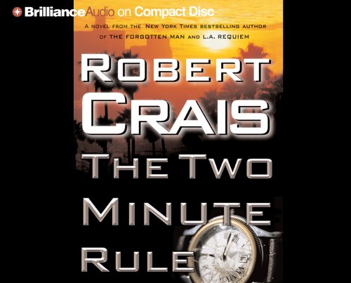 The Two Minute Rule by Robert Crais