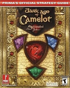 Dark Age of Camelot: Shrouded Isles (Prima's Official Strategy Guide) by Justin Brown