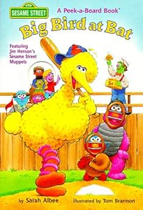 Big Bird at Bat (Peek-A-Board Book)
