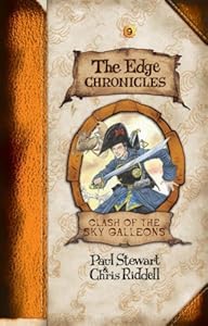 Edge Chronicles 9: Clash of the Sky Galleons (The Edge Chronicles)