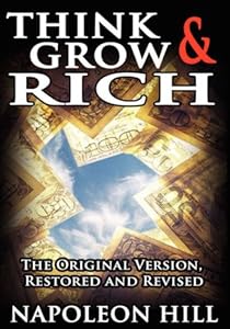 Think and Grow Rich: The Original Version