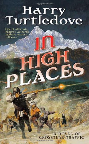 In High Places (Crosstime Traffic) by Harry Turtledove