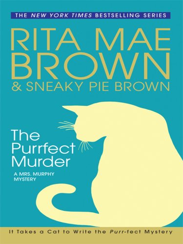 The Purrfect Murder by Rita Mae Brown
