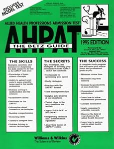 Allied Health Professions Admission Test: The Betz Guide