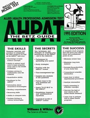 Allied Health Professions Admission Test: The Betz Guide