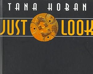 Just Look: Tana Hoban Challenges Us to Look in New Ways