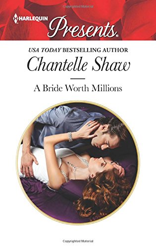 A Bride Worth Millions by Chantelle Shaw