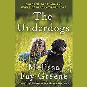 The Underdogs: Children, Dogs, and the Power of Unconditional Love