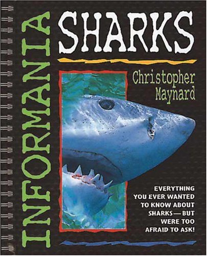 Informania: Sharks by Christopher Maynard
