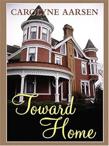 Toward Home (Love Inspired #215)