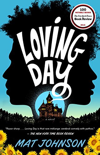 Loving Day: A Novel by Mat Johnson