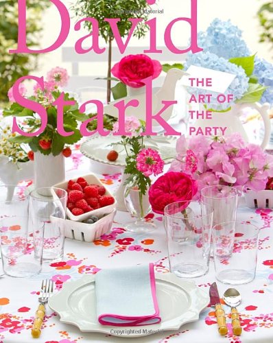 David Stark: The Art of the Party by David Stark