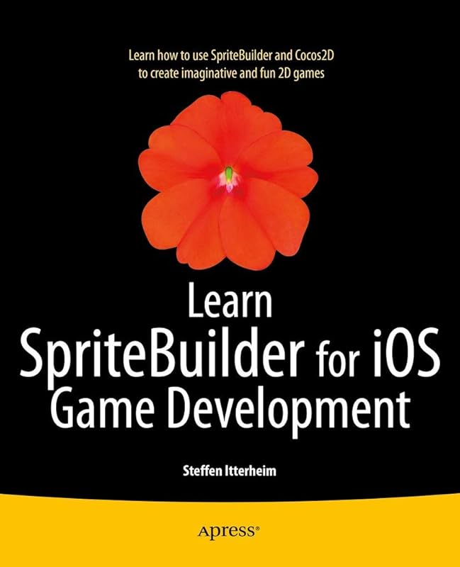 Learn SpriteBuilder for iOS Game Development by Steffen Itterheim