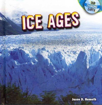 Ice Ages by Jason D. Nemeth