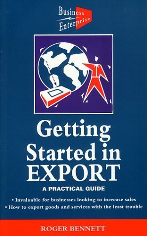 Getting Started in Export by Roger Bennett