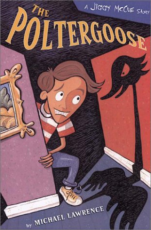 Poltergoose: A Jiggy McCue Story (Jiggy McCue Stories) by Michael Lawrence