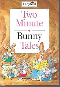 Bunny Tales (Two Minute Tales)