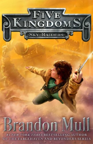 Sky Raiders by Brandon Mull