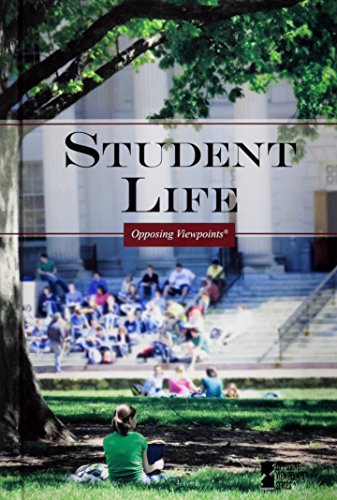 Student Life (Opposing Viewpoints) by Karen Miller