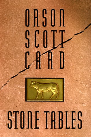 Stone Tables by Orson Scott Card
