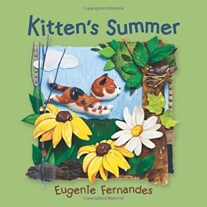 Kitten's Summer by Eugenie Fernandes  (Author, Illustrator)