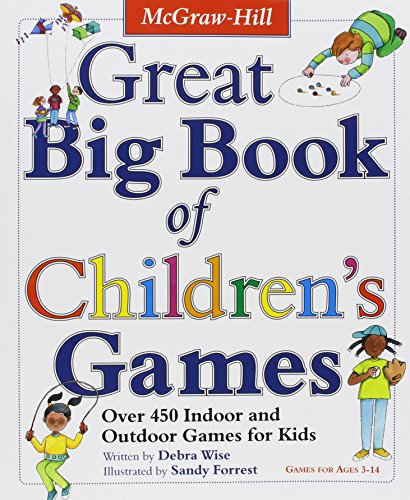Great Big Book of Children's Games: Over 450 Indoor & Outdoor Games for Kids, Ages 3-14