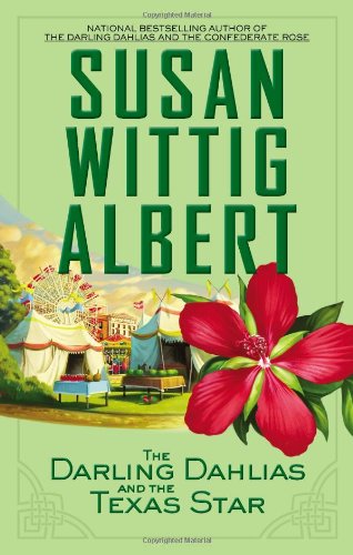 The Darling Dahlias and the Texas Star by Susan Wittig Albert
